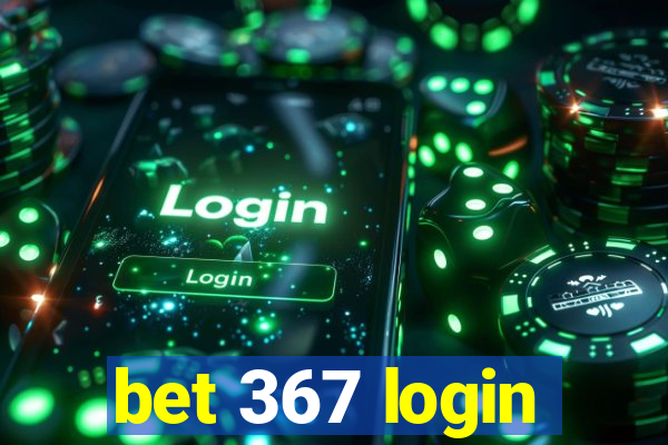 bet 367 login